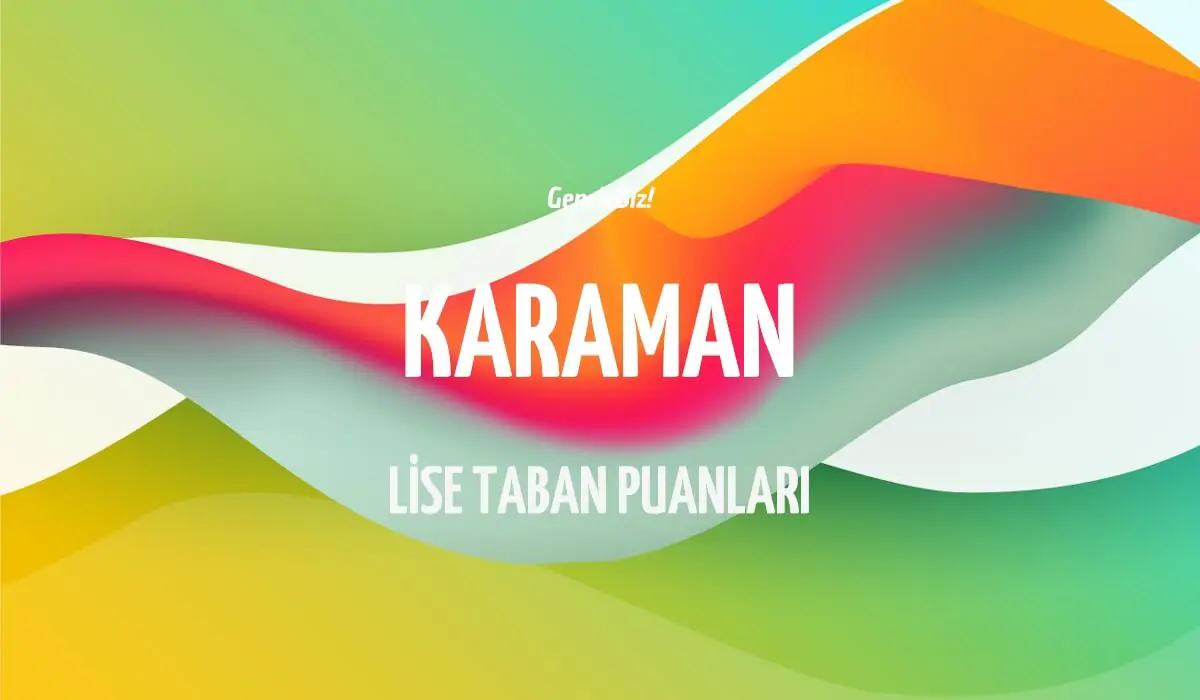 karaman-lise-taban-puanlari-1.webp