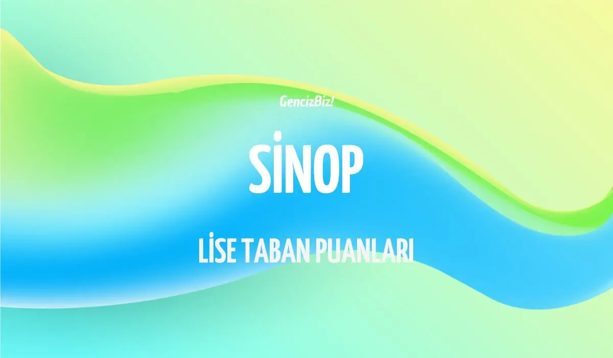 sinop-lise-taban-puanlari.webp